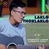 About Laklo Thoklaklo Song